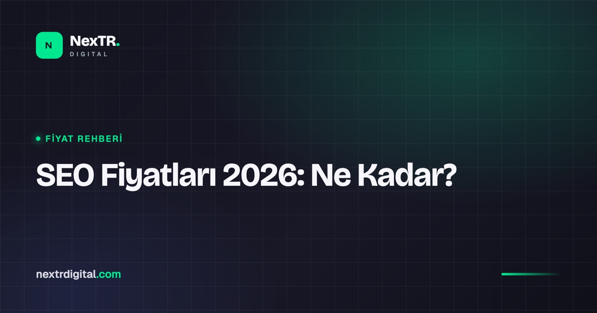 SEO Fiyatları 2026: Aylık SEO Maliyeti Ne Kadar?